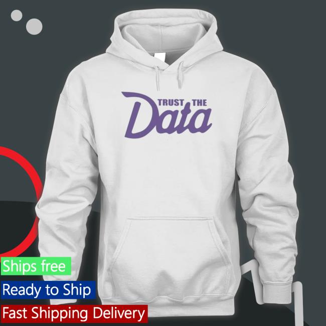 Official Trust The Data shirt