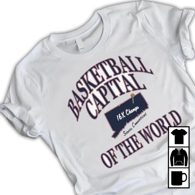 Basketball Capital 16X Champion Of The World Shirt Basketball Capital 16X Champion Of The World shirt