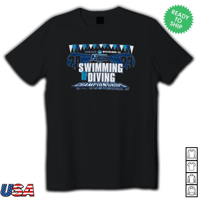 March 18-18 2023 Ncaa Division Iii Swimming & Diving Championships shirt