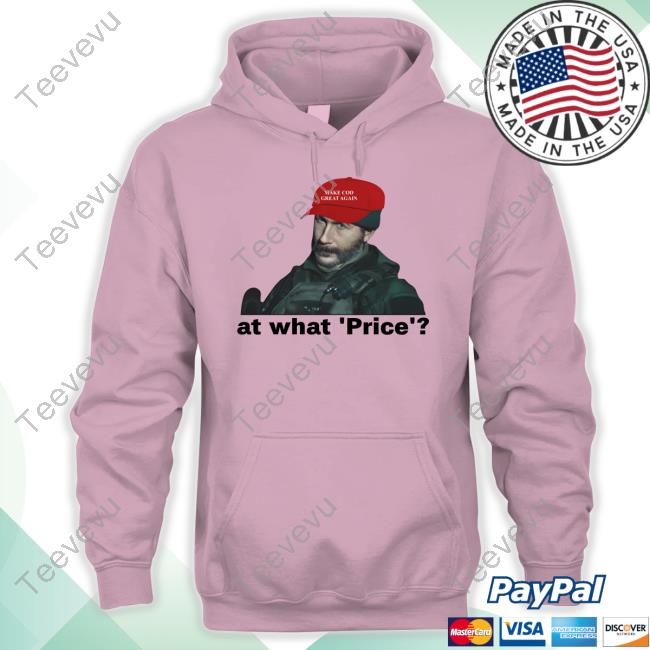 Call Of Duty At What Price Make Cod Great Again Hooded Sweatshirt