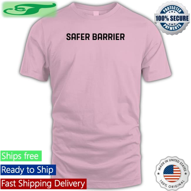 Funny Safer Barrier Shirt