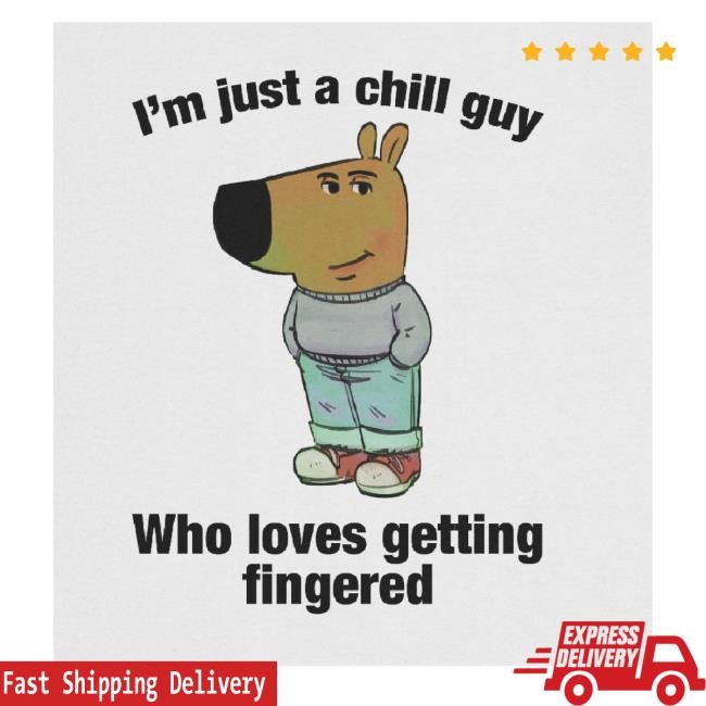 Trending Worst Shirts Merch I'm Just A Chill Guy Who Loves Getting Fingered Sweater