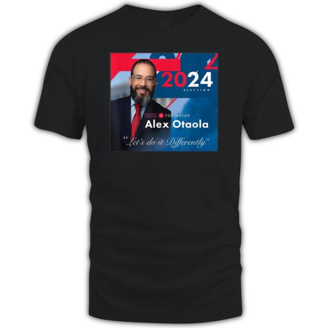 Official Otaola For Mayor 2024 Influencer Cubano Para Alcalde Miami Shirt