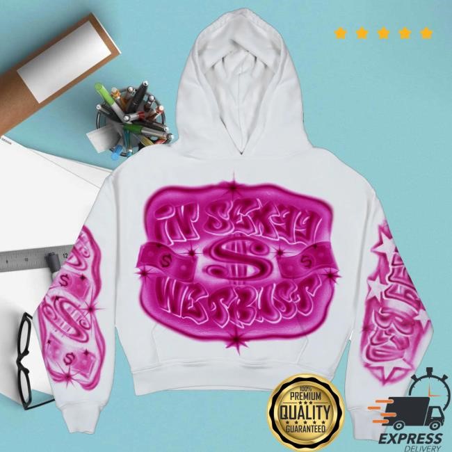 Official Sexyy4president Merch In $Exyy We Trust Hoodie White Tee Shirt