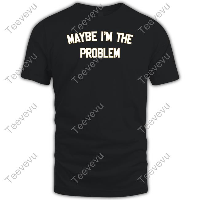 Bostonmanor Merch Maybe I'm The Problem Long Sleeve T Shirt