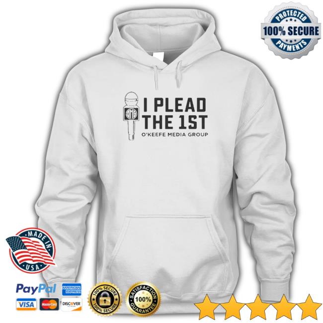I Plead The 1St O’Keefe Media Group shirt