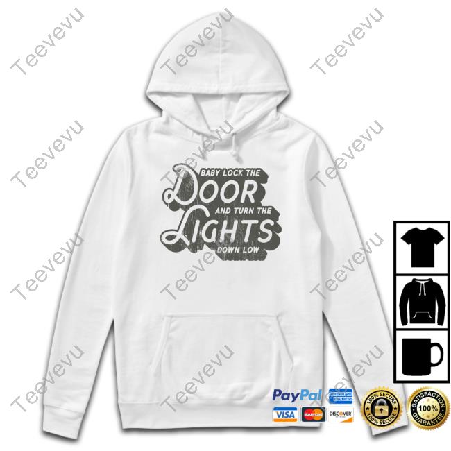 Josh Turner Baby Lock The Door And Turn The Lights Down Low New Shirt